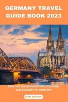 Germany Travel Guide Book 2023