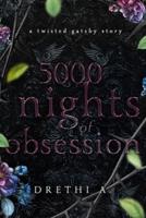 5000 Nights of Obsession