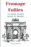 Fromage Follies