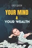 Your Mind and Your Wealth