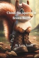 Chindi The Squirrel In Brown Boots