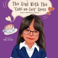 The Girl With The "Café Au Lait" Spots