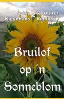 Bruilof Op 'N Sonneblom