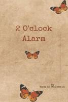 2 O'clock Alarm