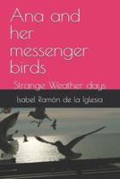Ana and Her Messenger Birds