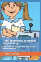 The Adventures of Medical Engineering