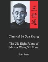 Classical Ba Gua Zhang
