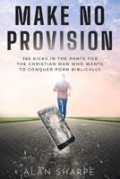 Make No Provision