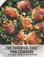 The Essential Cast Iron Cookbook