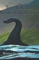 Ten Tales of Scottish Folklore