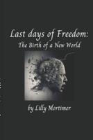 Last Days of Freedom