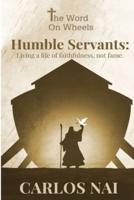 Humble Servants