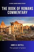 The Book of Romans Commentary (KJV Study)