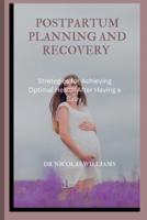 Postpartum Planning and Recovery