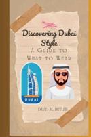 Discovering Dubai Style