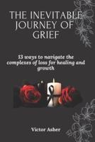 The Inevitable Journey of Grief