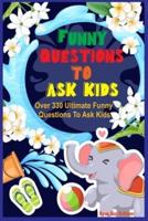 Funny Questions to Ask Kids