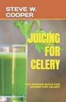 Juicing for Celery