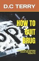 How to Quit Drug