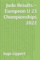 Judo Results - European U 23 Championships 2022