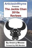 The Jackie Chan 2010S Reviews