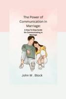 The Power Of Communication In Marriage
