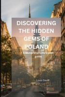 Discovering the Hidden Gems of Poland