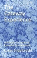 The Gateway Experience.
