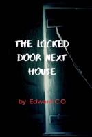 The Locked Door Next House