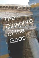 The Diaspora of the Gods