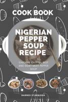 Step By Step On How To Prepare Nigeria Pepper Soup