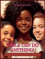 Girls Can Do Anything!