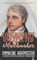Longbourn's Unexpected Matchmaker