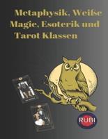 Metaphysik, Weiße Magie, Esoterik Und Tarot-Klassen