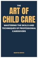 The Art of Child Care