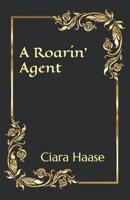 A Roarin' Agent