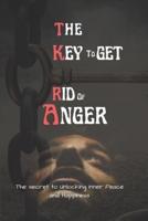 The Key To Get Rid Of Anger