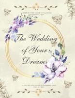 The Wedding of Your Dreams