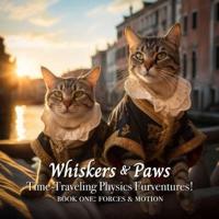 Whiskers & Paws Time-Traveling Physics Furventures