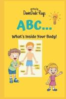 ABC... What's Inside Your Body!