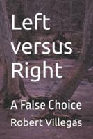 Left Versus Right