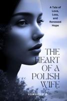 The Heart of a Polish Wife