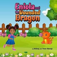 Eniola and the Wounded Dragon