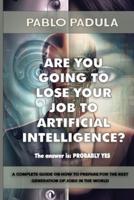 Are You Going to Lose Your Job to Artificial Intelligence?