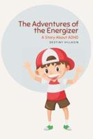 The Adventures of the Energizer
