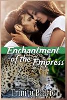 Enchantment Of The Empress