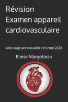 Révision Examen Appareil Cardiovasculaire