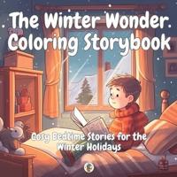 The Winter Wonder Coloring Storybook