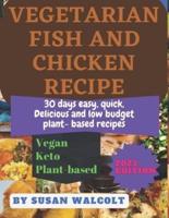 Vegetarian Fish and Chicken Recipe