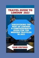 Travel Guide to London 2023